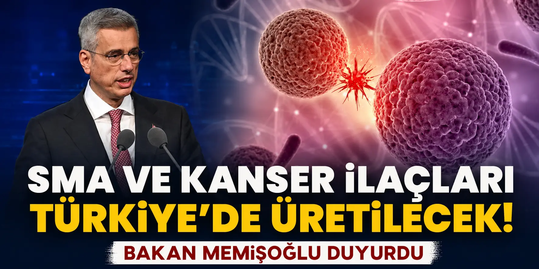 Bakan Memişoğlu duyurdu! Türkiye kendi SMA ve kanser ilaçlarını üretecek