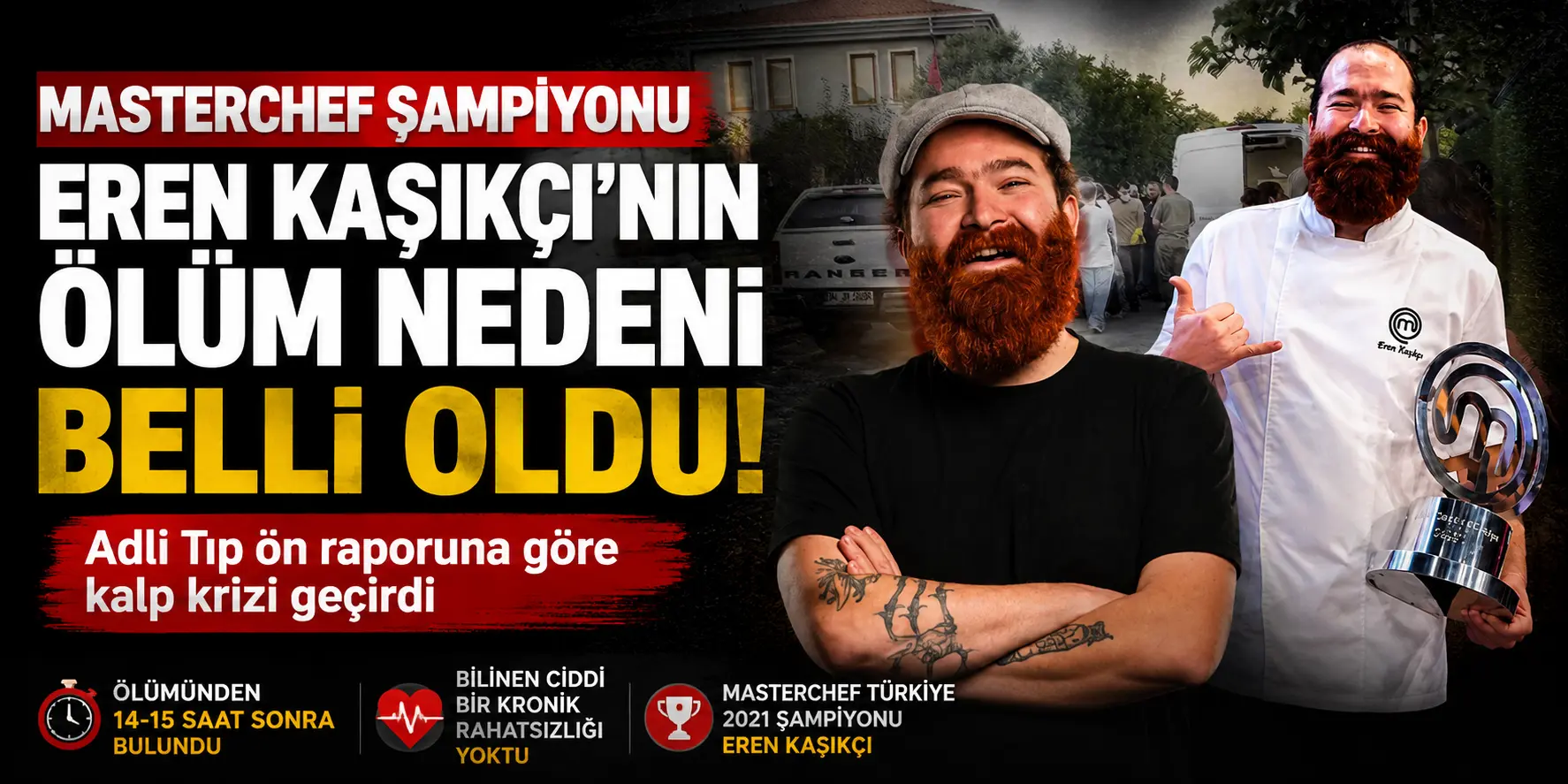 MasterChef şampiyonu Eren Kaşıkçı neden öldü? Adli Tıp’tan ilk sonuç