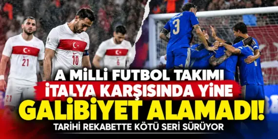 İtalya kabusu yine bitmedi! A Milli Takım’dan tarihi rekabette bir yenilgi daha