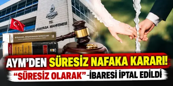 Nafakada yeni dönem mi başlıyor? AYM’den dikkat çeken karar