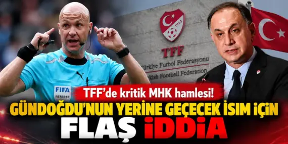 MHK’da bomba iddia! Gündoğdu’nun yerine dünyaca ünlü isim geliyor