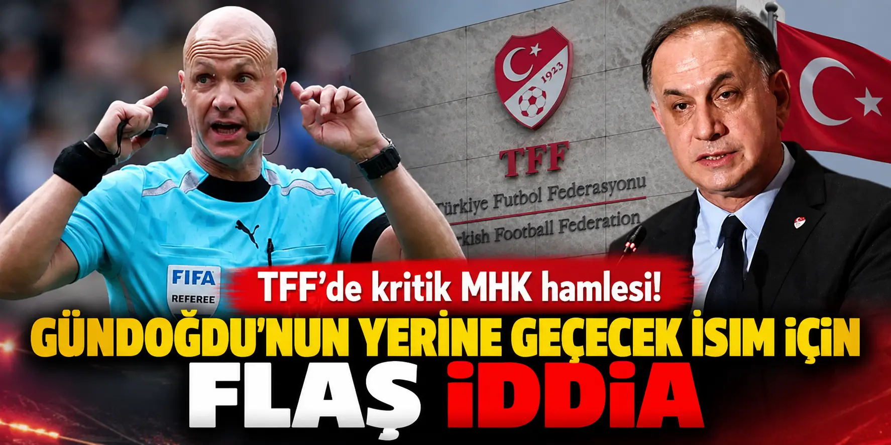 MHK’da bomba iddia! Gündoğdu’nun yerine dünyaca ünlü isim geliyor
