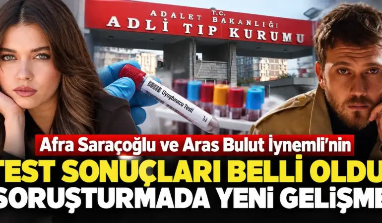 Ünlü oyuncuların Adli Tıp sonuçları çıktı! Soruşturmada dikkat çeken iki isim