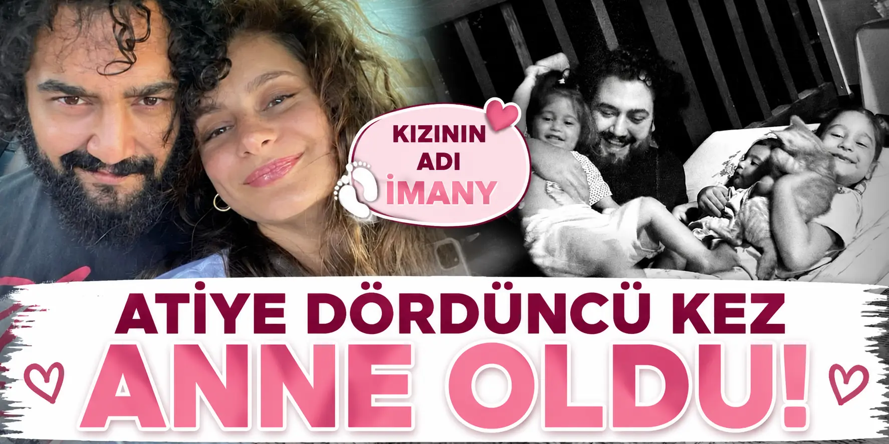 Atiye dört kız annesi oldu! Minik bebeğinin ismi dikkat çekti