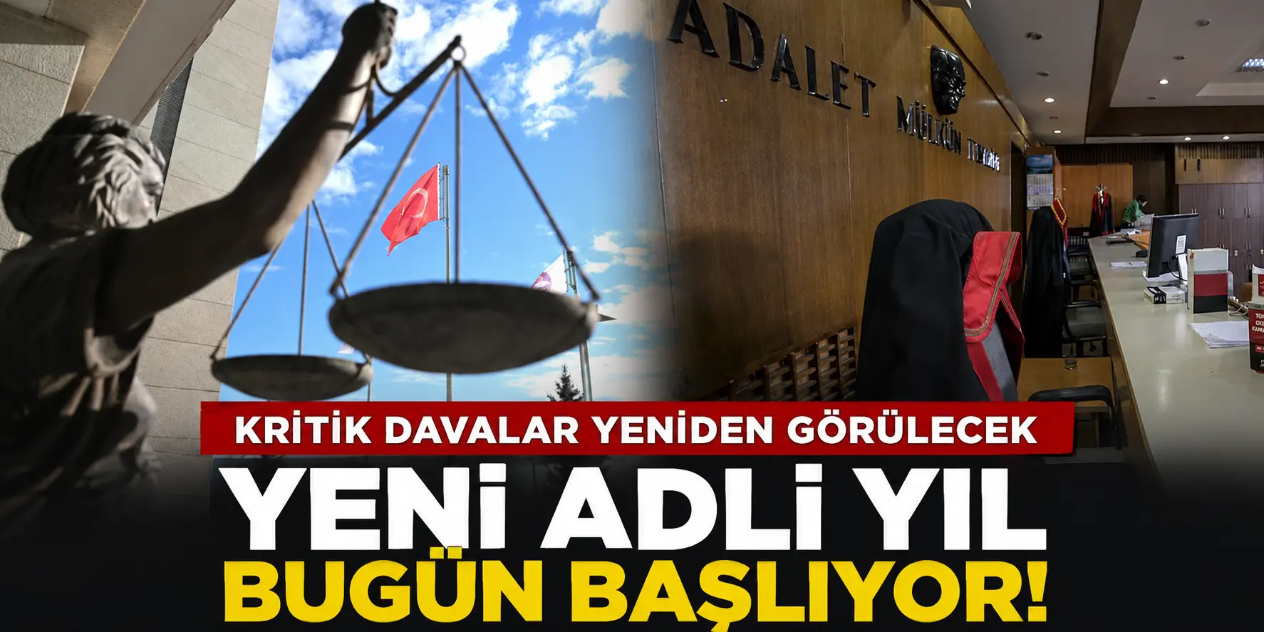 Adliyelerde kritik dönem! Yeni adli yılda peş peşe önemli davalar görülecek