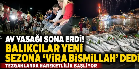 Aylar süren hasret sona erdi! Balıkçılar yeniden denize açıldı