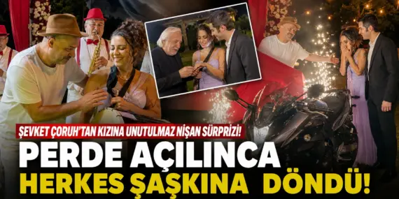 Şevket Çoruh’tan kızına olay nişan hediyesi! Perde açıldı, sürpriz ortaya çıktı