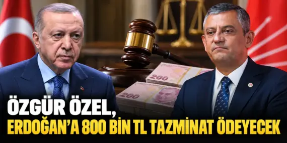Özgür Özel’e Şok Tazminat! Erdoğan’a 800 Bin TL Ödeyecek