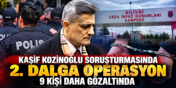 Kaşif Kozinoğlu Dosyasında Bomba Gelişme! 9 Şüpheli Daha Gözaltında