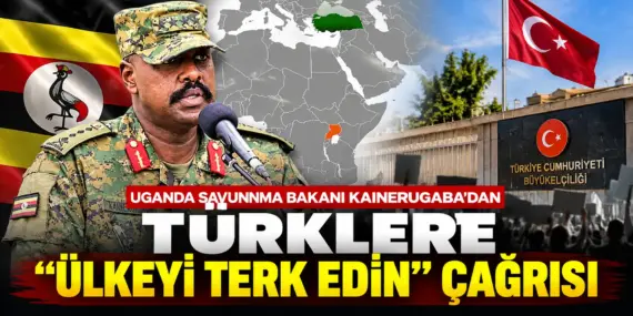 Afrika’da Diplomatik Kriz! Ugandalı Komutan Türkleri Hedef Aldı