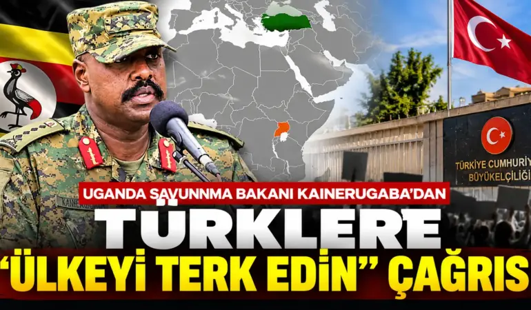 Afrika’da Diplomatik Kriz! Ugandalı Komutan Türkleri Hedef Aldı