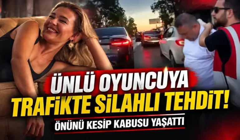 Melisa Döngel’e Trafikte Dehşeti Yaşattılar! Önünü Kesip Silah Çekti