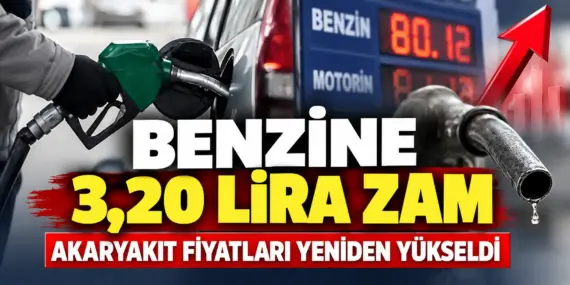 Benzine bomba zam! 3,20 TL birden arttı, fiyatlar 80 lirayı aştı
