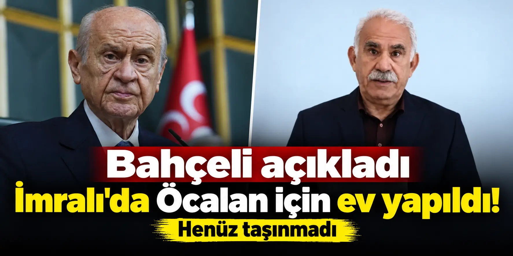 Bahçeli bombayı patlattı! Öcalan için İmralı’da özel ev yapıldı
