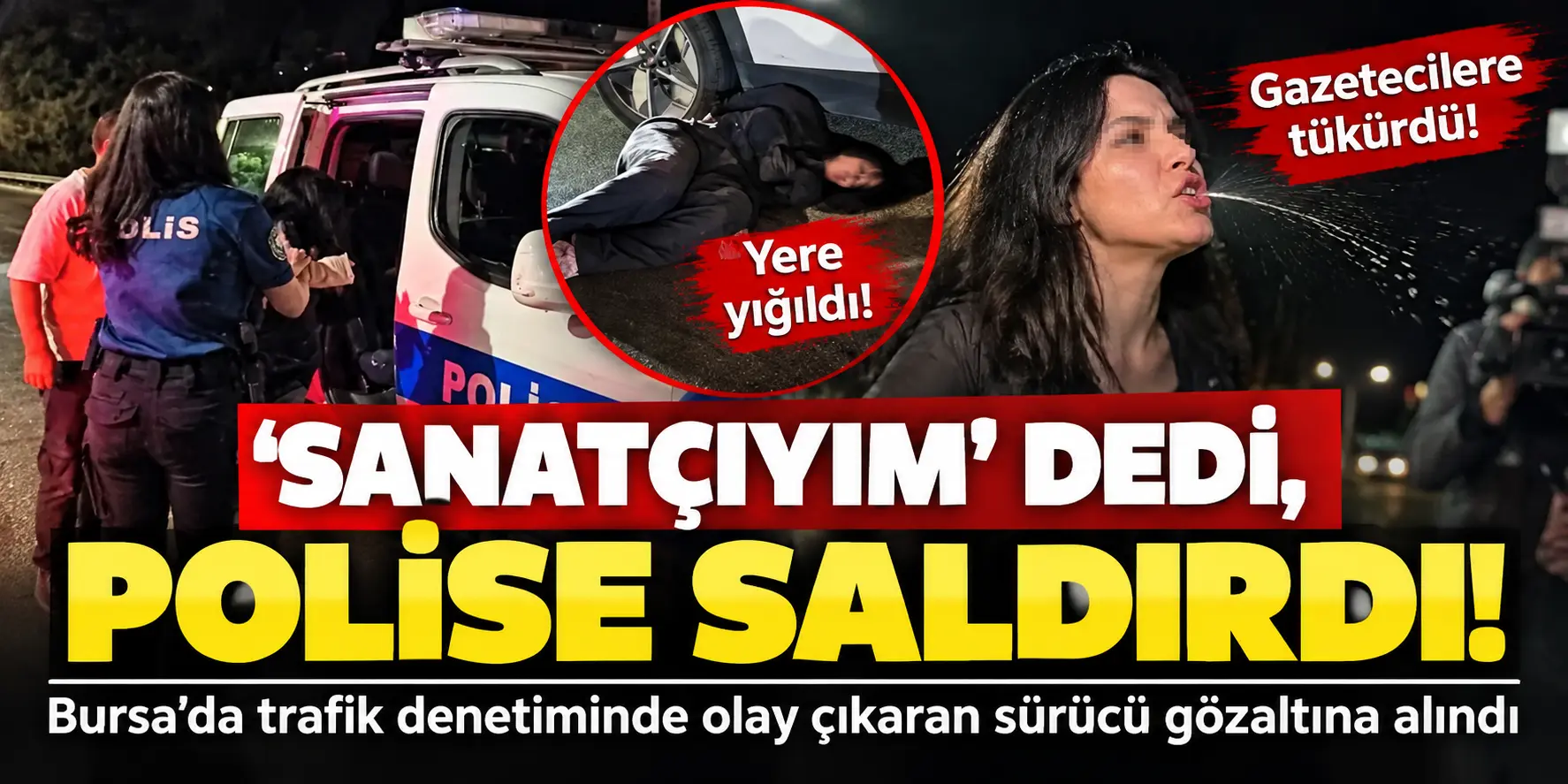 Bursa’da ortalık karıştı! Ters yöne giren sürücü polise ve gazetecilere saldırdı