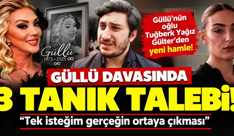 Güllü davasında bomba gelişme! 3 tanık mahkemede dinlenecek