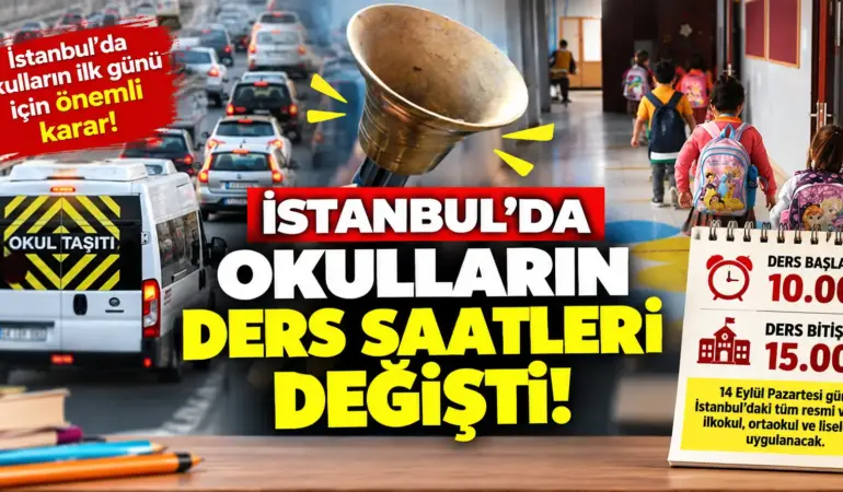 İstanbul’da okullar için kritik karar! İlk ders saati değişti