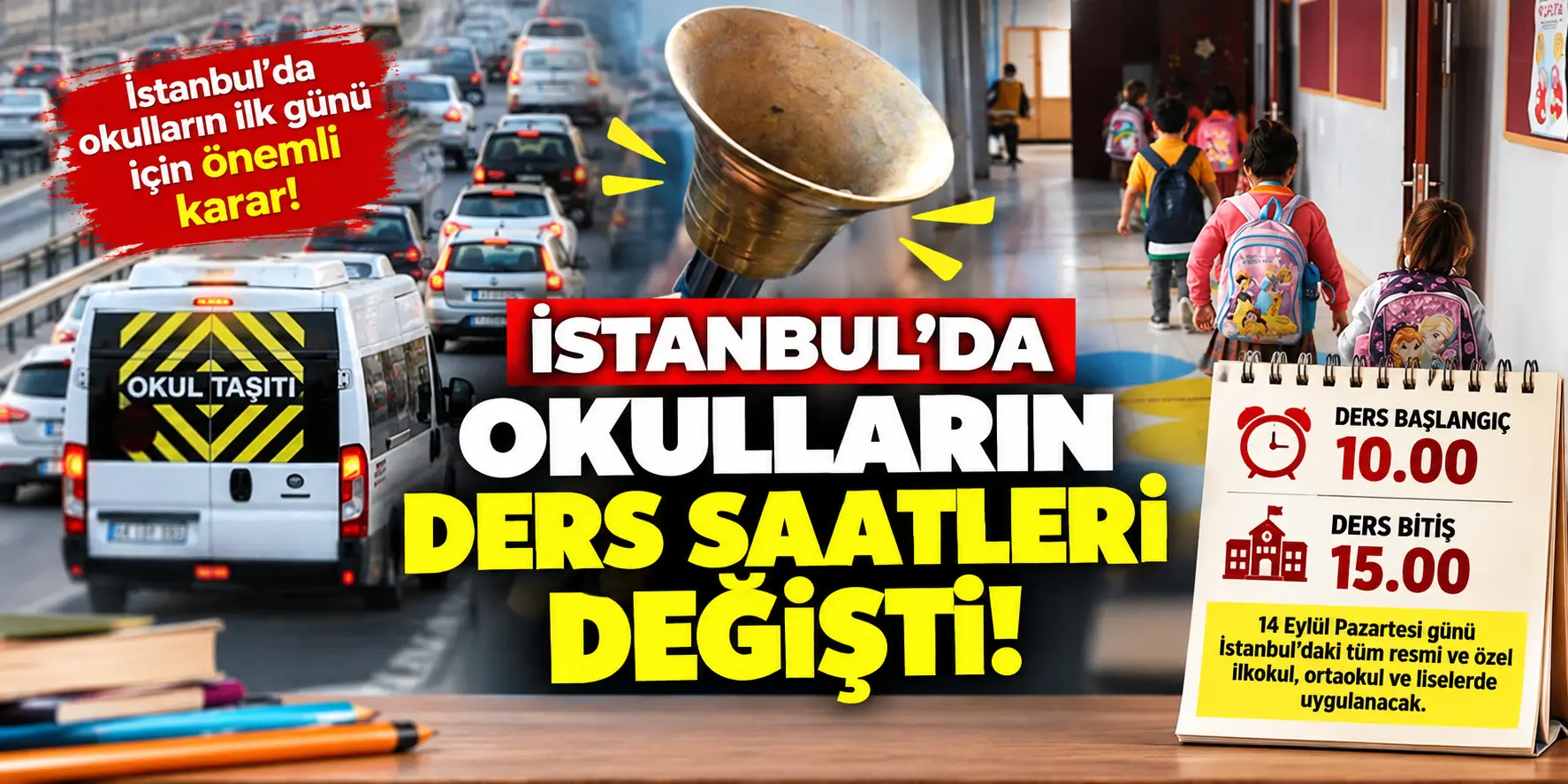 İstanbul’da okullar için kritik karar! İlk ders saati değişti