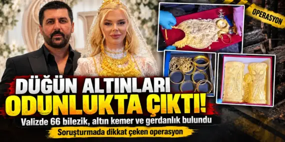 Çağla Öz’ün altınları odunluktan çıktı! 66 bilezik ve altın kemer ele geçirildi
