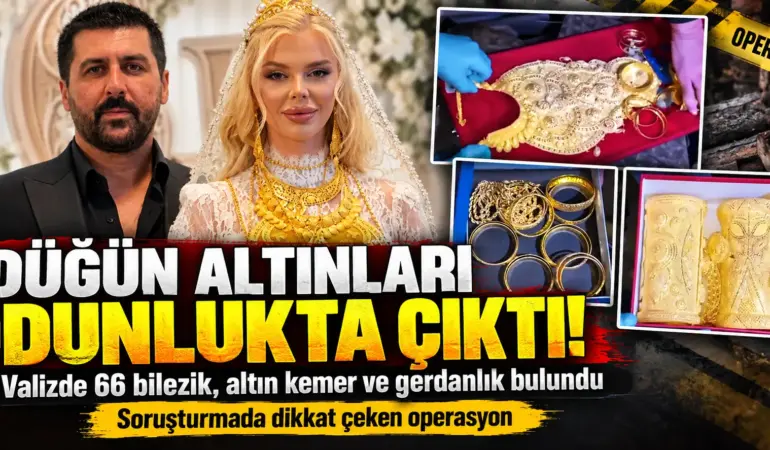 Çağla Öz’ün altınları odunluktan çıktı! 66 bilezik ve altın kemer ele geçirildi