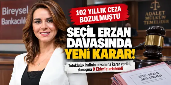 102 yıllık ceza bozulmuştu! Seçil Erzan davasında flaş karar