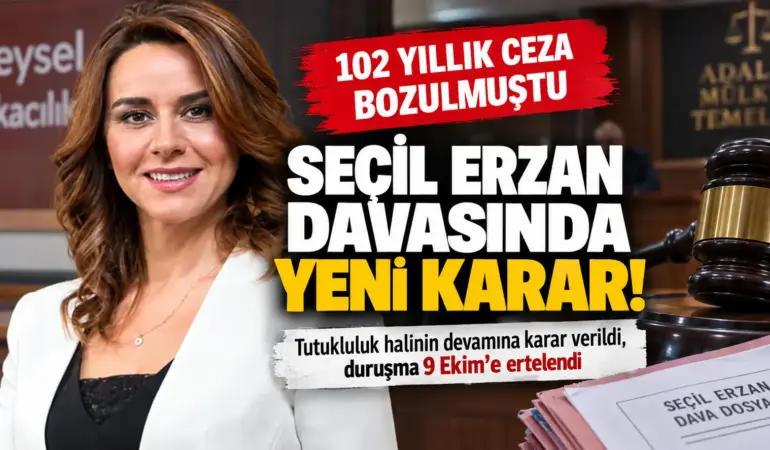 102 yıllık ceza bozulmuştu! Seçil Erzan davasında flaş karar