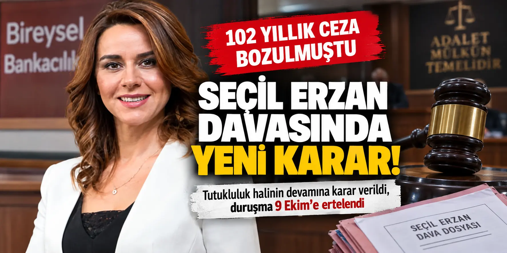 102 yıllık ceza bozulmuştu! Seçil Erzan davasında flaş karar