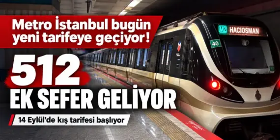 İstanbullular Dikkat! Metro Seferlerinde Yeni Tarife Devreye Giriyor