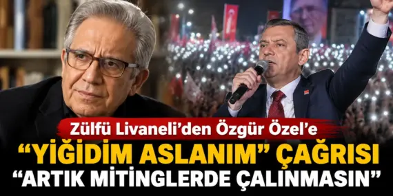 Zülfü Livaneli’den Özgür Özel’e “Yiğidim Aslanım” çağrısı: Artık Kullanılmasın