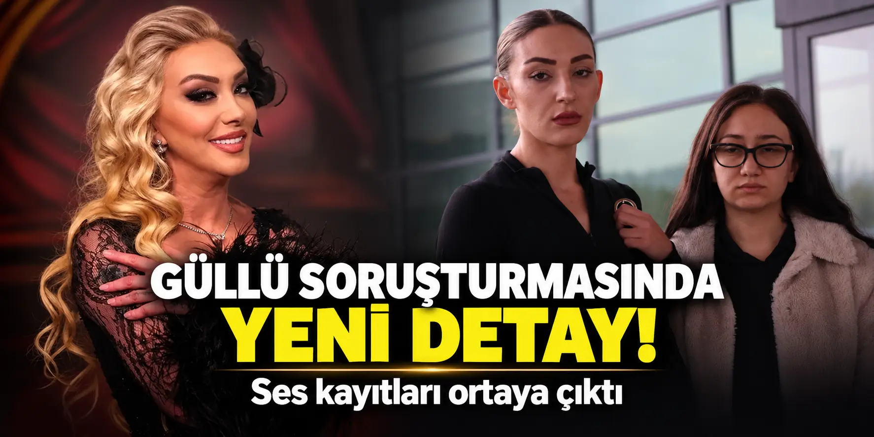 Güllü’nün Ölümünde Yeni Detay: Tanığın Ses Kaydı Gündemde