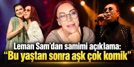 Leman Sam’dan Yaşlanma ve Aşk Üzerine Dikkat Çeken Sözler