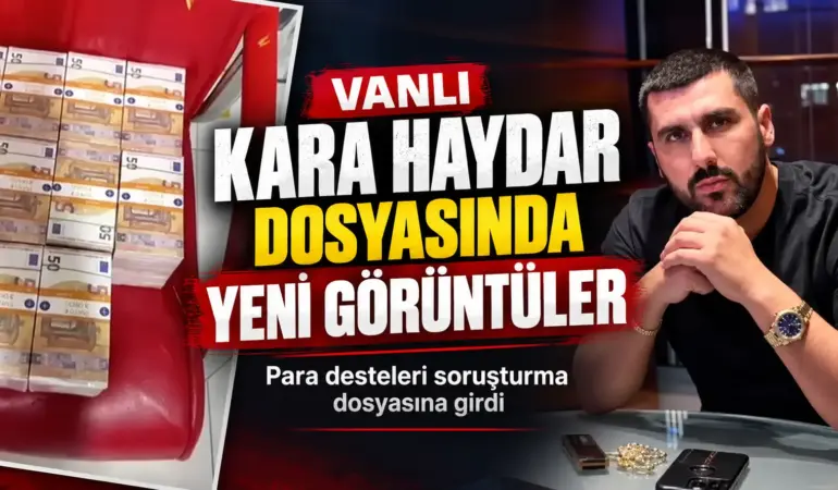 Vanlı Kara Haydar’ın Balya Balya Dövizlerle Görüntüleri Ortaya Çıktı
