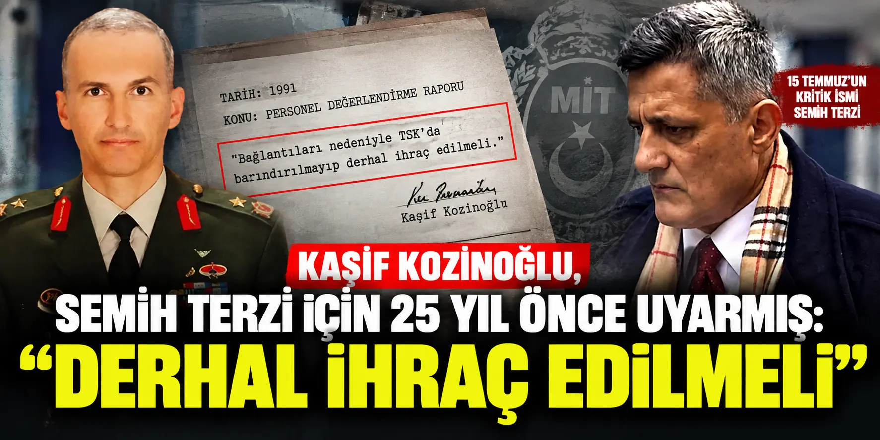 15 Temmuz’un Kritik İsmi Semih Terzi İçin 1991’de Dikkat Çeken Rapor