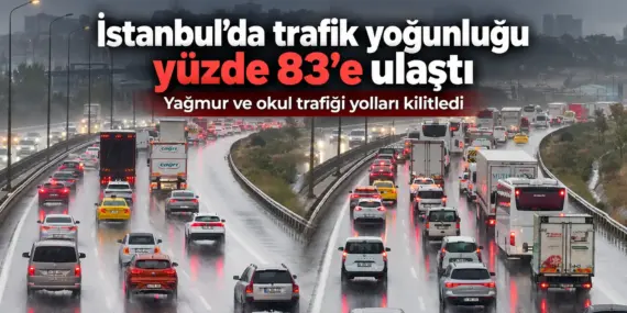 İstanbul’da Trafik Yoğunluğu Yüzde 83’e Ulaştı! Yağmur ve Okul Trafiği Etkili Oldu