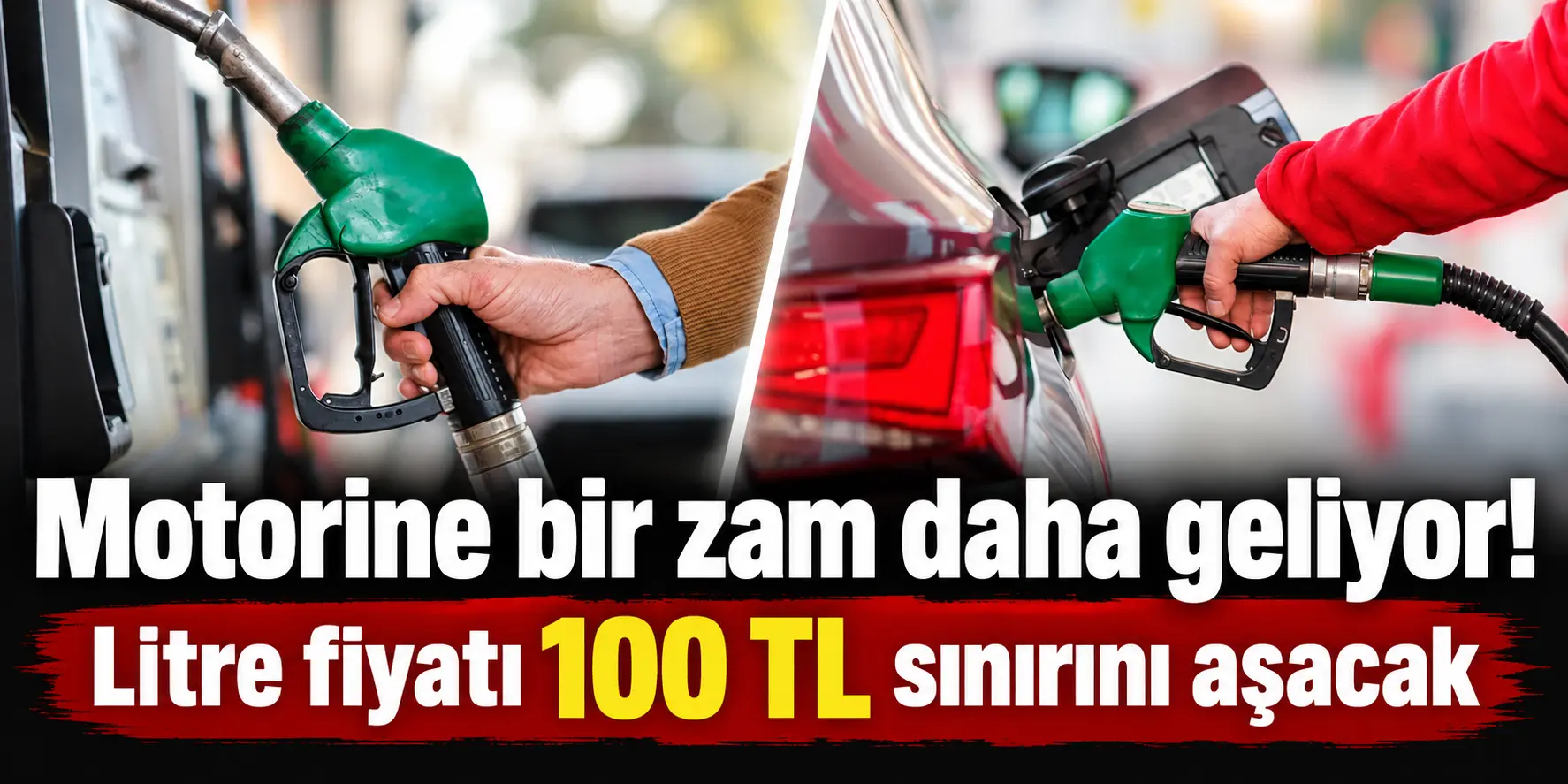 Motorine Bir Zam Daha! Litre Fiyatı 100 TL Sınırını Aşacak
