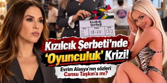 Kızılcık Şerbeti’nde Oyunculuk Krizi! Evrim Alasya’nın Sözleri Gündem Oldu