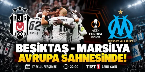 Beşiktaş’ın Avrupa Mesaisi Başlıyor! Marsilya Maçında Muhtemel Kadro