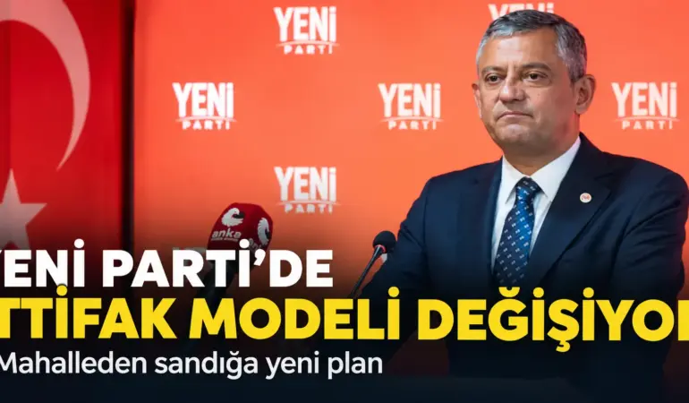 YENİ Parti’den Seçim Hazırlığında Yeni Formül: Mahalleden Sandığa