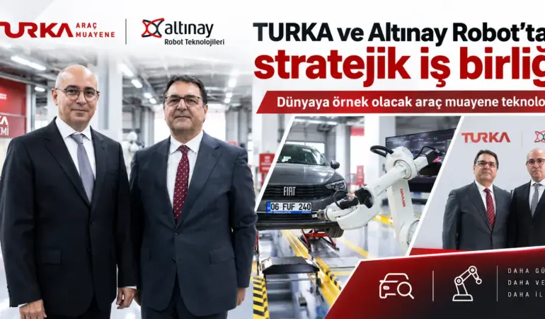 TURKA’dan Araç Muayenesinde Teknoloji Hamlesi: Robotlar Devreye Giriyor
