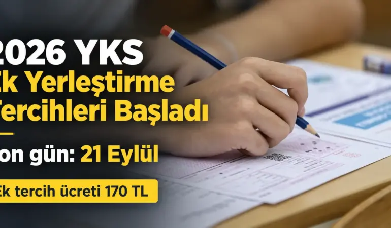 YKS Ek Tercih Dönemi Başladı! Üniversite Hayali Kurana İkinci Şans