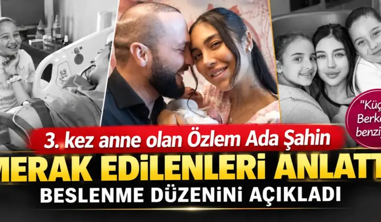 3. Kez Anne Olan Özlem Ada Şahin’den Dikkat Çeken Açıklama! Beslenme Sırrını Paylaştı