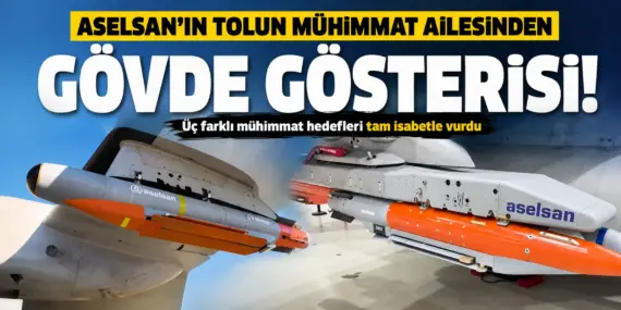 ASELSAN’dan Savunma Sanayiinde Gövde Gösterisi! TOLUN Hedefleri Tek Tek Vurdu