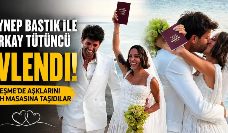 Zeynep Bastık İkinci Kez Gelin Oldu! Serkay Tütüncü ile Dünyaevine Girdi
