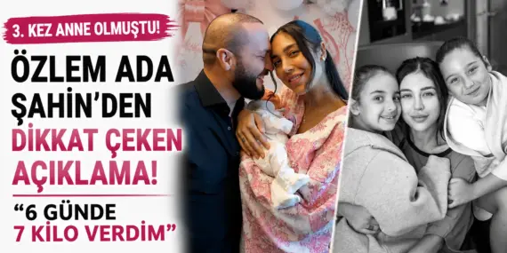Özlem Ada Şahin’den Olay Yaratan Doğum Sonrası Açıklaması: 6 Günde 7 Kilo Verdi!
