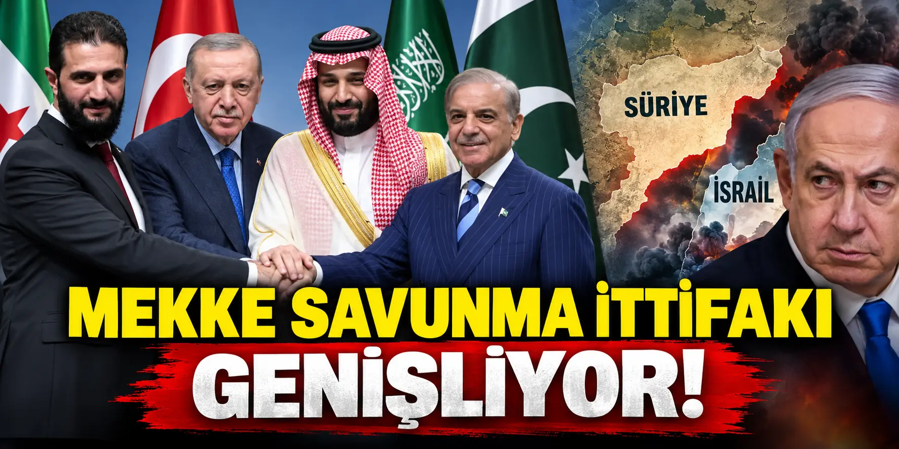 Tel Aviv’de Suriye Alarmı! Mekke Savunma İttifakı Genişleyebilir
