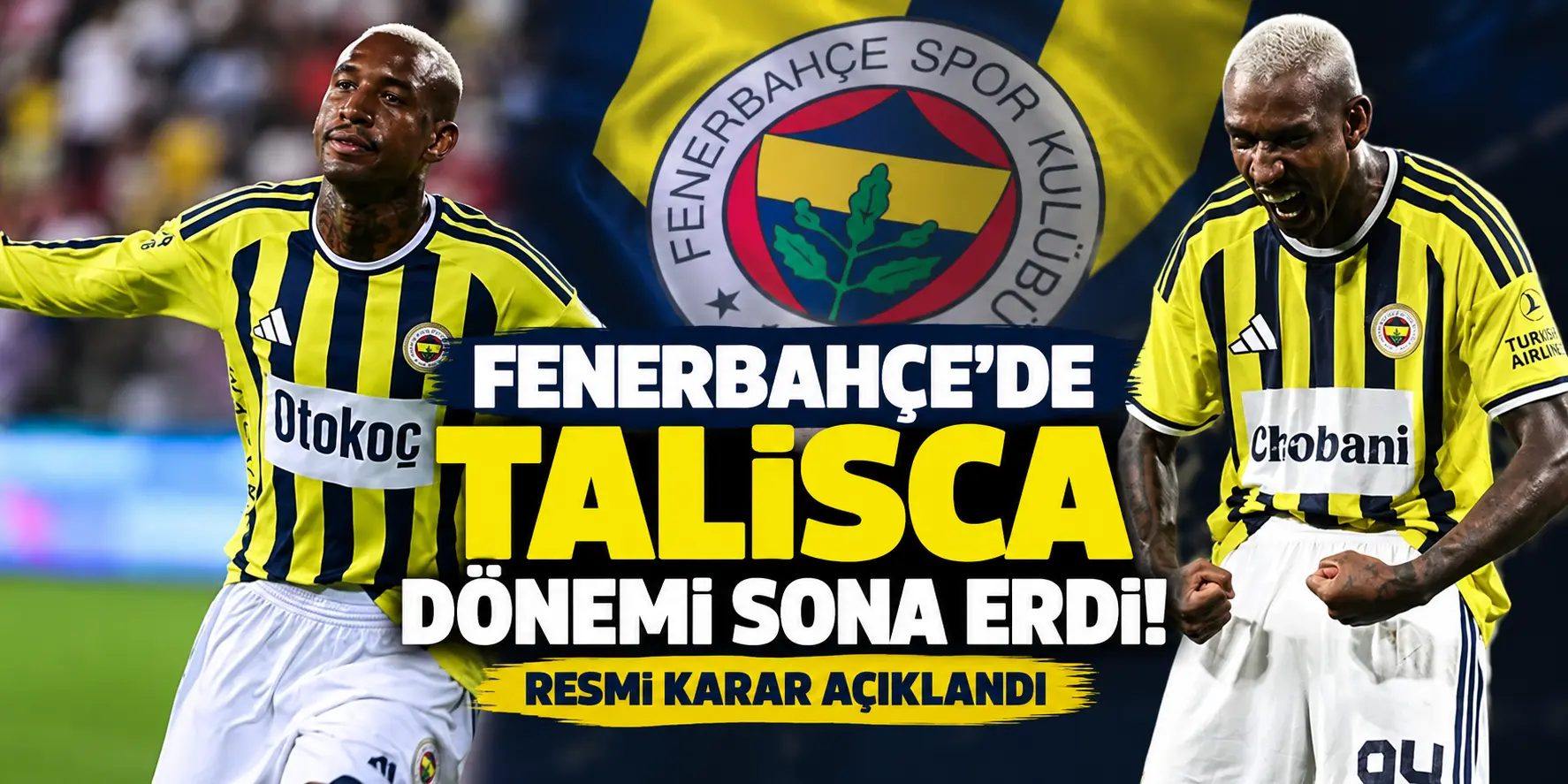 Fenerbahçe’den Şok Talisca Kararı! Brezilyalı Yıldızın Bileti Kesildi