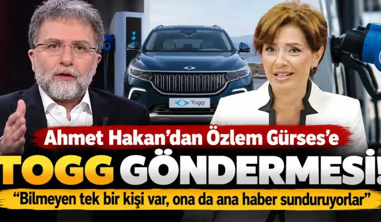 Özlem Gürses’in Togg Sözleri Olay Oldu! Ahmet Hakan Fena Yüklendi