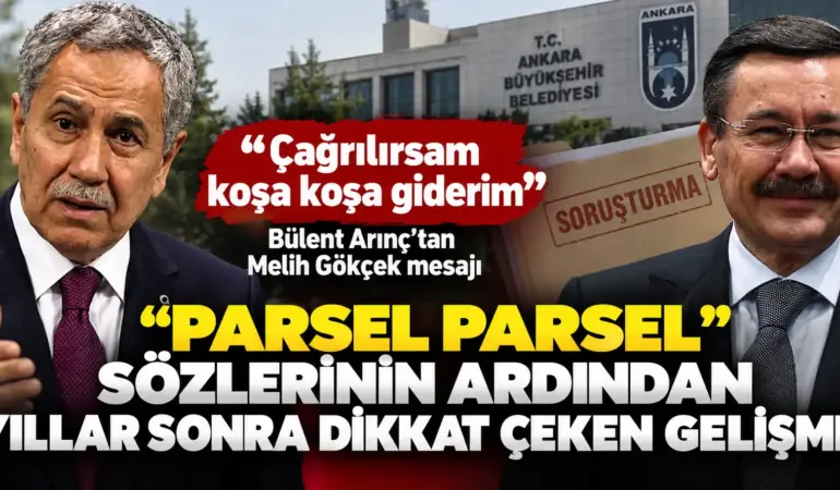 11 Yıl Sonra Eski Sözler Gündemde! Bülent Arınç’tan Gökçek İçin Savcılık Mesajı
