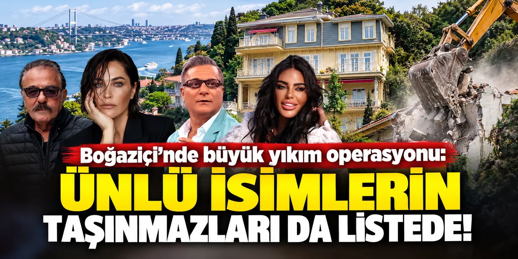 Boğaziçi’nde Büyük Yıkım Alarmı! Ünlü İsimlerin Taşınmazları Da Listede