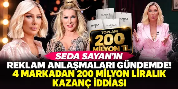 Seda Sayan’ın Kazancı Dudak Uçuklattı! 4 Reklamdan 200 Milyon Lira İddiası